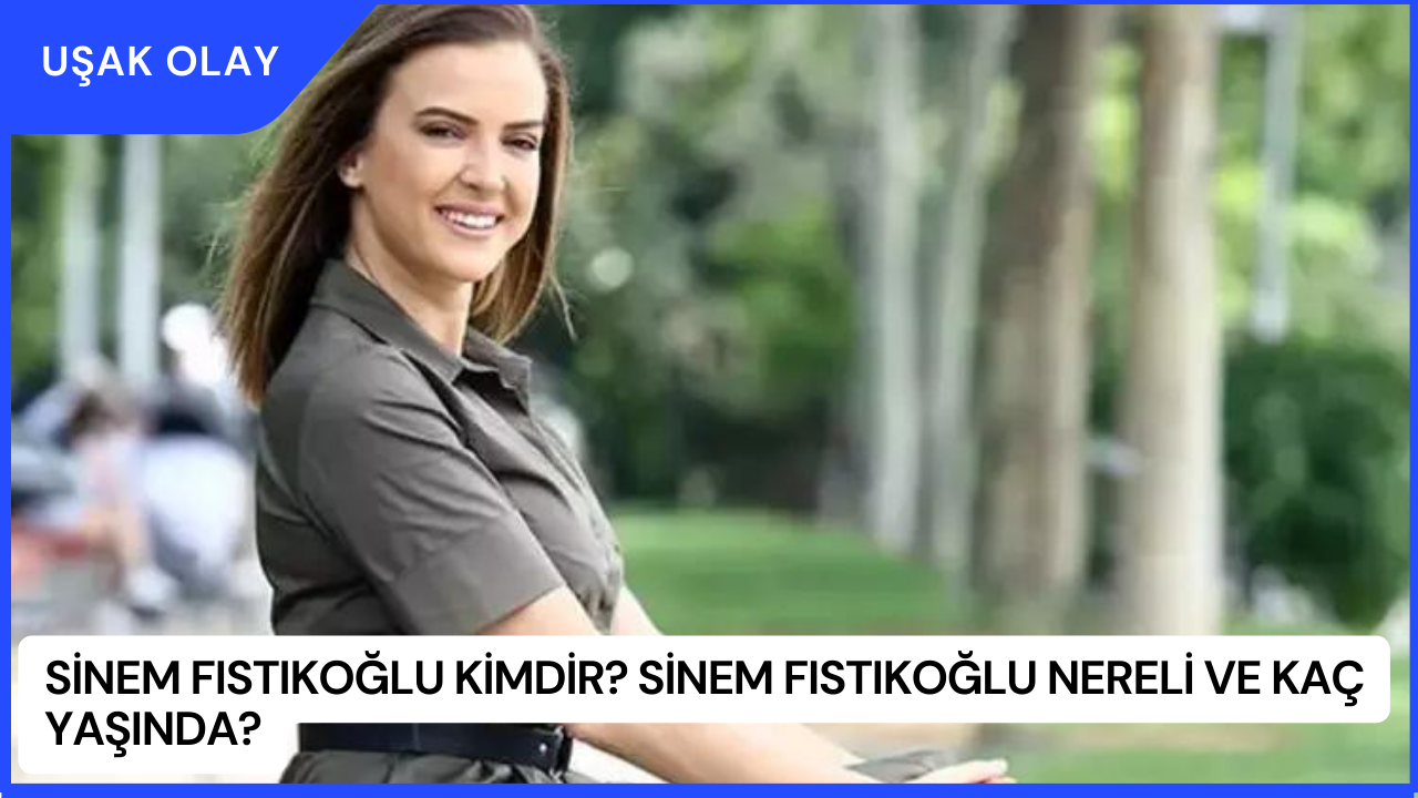 Sinem fıstıkoğlu simge fıstıkoğlu kardeş mi