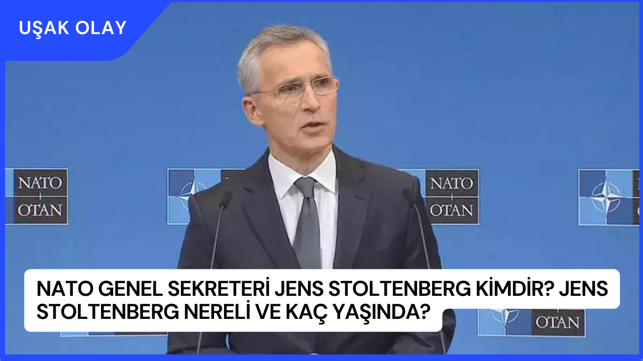 Nato Genel Sekreteri Jens Stoltenberg Kimdir? Jens Stoltenberg Nereli ve Kaç Yaşında?