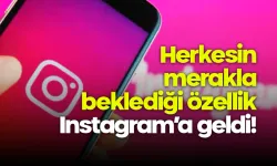 Herkesin Merakla Beklediği Özellik Instagram’a Geldi!