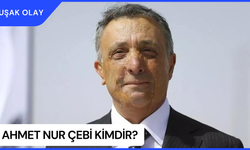 Ahmet Nur Çebi Kimdir? Ahmet Nur Çebi Nerelidir ve Kaç Yaşındadır? Ahmet Nur Çebi Ne İş Yapmaktadır?