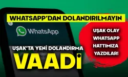 Uşaklılar Aman Dikkat! WhatsApp Dolandırıcılarına inanmayın