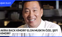 Akira Back Kimdir? Elon Musk'ın Özel Şefi Kimdir?