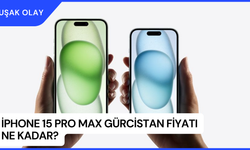 iPhone 15 Pro Max Gürcistan Fiyatı Ne Kadar? Gürcistan'dan iPhone 15 Nasıl Alınır?