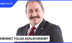 Mehmet Tolga Akalın Kimdir? Mehmet Tolga Akalın Nereli ve Kaç Yaşında?