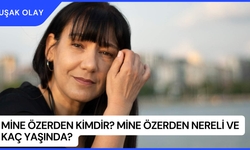 Mine Özerden Kimdir? Mine Özerden Nereli ve Kaç Yaşında?