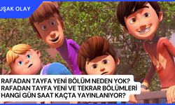 Rafadan Tayfa yeni bölüm neden yok? Rafadan Tayfa yeni ve tekrar bölümleri hangi gün saat kaçta yayınlanıyor?