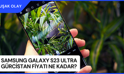 Samsung Galaxy S23 Ultra Gürcistan Fiyatı Ne Kadar? Samsung Galaxy S23 Ultra Özellikleri Nelerdir?