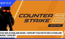 CS2 Ses Ayarları Nasıl Yapılır? CS2 En İyi Ses Ayarları Nasıl Yapılır?