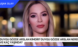 Duygu Gözde Arslan Kimdir? Duygu Gözde Arslan Nereli ve Kaç Yaşında?