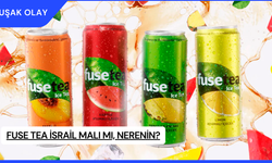 Fuse Tea İsrail Malı Mı, Nerenin?