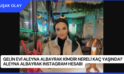 Gelin Evi Aleyna Albayrak Kimdir Nereli Kaç Yaşında? Aleyna Albayrak Instagram Hesabı