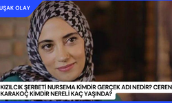 Kızılcık Şerbeti Nursema Kimdir Gerçek Adı Nedir? Ceren Karakoç Kimdir Nereli Kaç Yaşında?