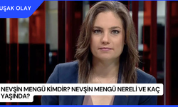 Nevşin Mengü Kimdir? Nevşin Mengü Nereli ve Kaç Yaşında?