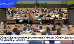 Öğrencilere 10 GB Başvuru Nasıl Yapılır? Öğrencilere 10 GB Kimler Alabilir?