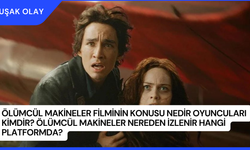 Ölümcül Makineler Filminin Konusu Nedir Oyuncuları Kimdir? Ölümcül Makineler Nereden İzlenir Hangi Platformda?