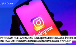 Program Kullanmadan Instagram Reels Nasıl İndirilir? Instagram Programsın Reels İndirme Nasıl Yapılır?