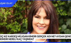 Üç Kız Kardeş Müjgan Kimdir Gerçek Adı Ne? Aydan Şener Kimdir Nereli Kaç Yaşında?