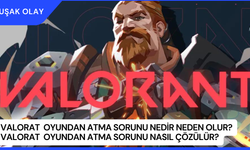 Valorat  Oyundan Atma Sorunu Nedir Neden Olur? Valorat  Oyundan Atma Sorunu Nasıl Çözülür?