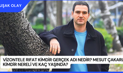 Vizontele Rıfat Kimdir Gerçek Adı Nedir? Mesut Çakarlı Kimdir Nereli ve Kaç Yaşında?