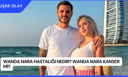 Wanda Nara Hastalığı Nedir? Wanda Nara Kanser Mi?