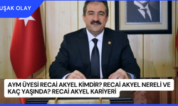 AYM Üyesi Recai Akyel Kimdir? Recai Akyel Nereli ve Kaç Yaşında? Recai Akyel Kariyeri