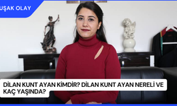 Dilan Kunt Ayan Kimdir? Dilan Kunt Ayan Nereli ve Kaç Yaşında?