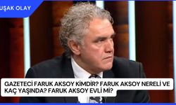 Gazeteci Faruk Aksoy Kimdir? Faruk Aksoy Nereli ve Kaç Yaşında? Faruk Aksoy Evli Mi?