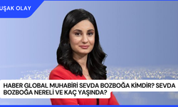 Haber Global muhabiri Sevda Bozboğa Kimdir? Sevda Bozboğa Nereli ve Kaç Yaşında?