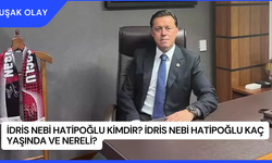 İdris Nebi Hatipoğlu Kimdir? İdris Nebi Hatipoğlu Kaç Yaşında ve Nereli?