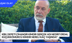 Kirli Sepeti Cihangir Kimdir Gerçek Adı Nedir? Erdal Küçükkömürcü Kimdir Nereli Kaç Yaşında?