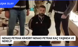 Nenad Petrak Kimdir? Nenad Petrak Kaç Yaşında ve Nereli?