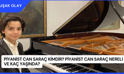 Piyanist Can Saraç Kimdir? Piyanist Can Saraç Nereli ve Kaç Yaşında?