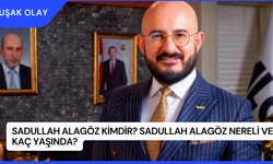 Sadullah Alagöz Kimdir? Sadullah Alagöz Nereli ve Kaç Yaşında?