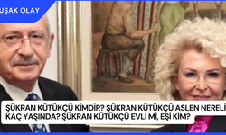 Şükran Kütükçü Kimdir? Şükran Kütükçü Aslen Nereli, Kaç Yaşında? Şükran Kütükçü Evli mi, Eşi Kim?