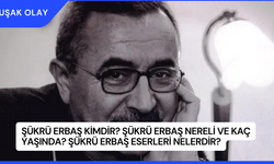 Şükrü Erbaş Kimdir? Şükrü Erbaş Nereli ve Kaç Yaşında? Şükrü Erbaş Eserleri Nelerdir?