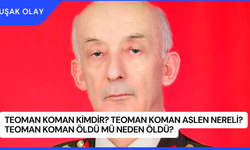 Teoman Koman Kimdir? Teoman Koman Aslen Nereli? Teoman Koman Öldü Mü Neden Öldü?