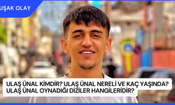 Ulaş Ünal Kimdir? Ulaş Ünal Nereli ve Kaç Yaşında? Ulaş Ünal Oynadığı Diziler Hangileridir?