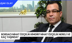 Borsacı Nihat Özçelik Kimdir? Nihat Özçelik Nereli ve Kaç Yaşında?