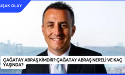 Çağatay Abraş Kimdir? Çağatay Abraş Nereli ve Kaç Yaşında?