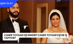 Caner Toygar Eşi Kimdir? Caner Toygar Eşi Ne İş Yapıyor?