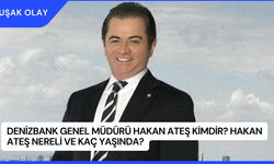 Denizbank Genel Müdürü Hakan Ateş Kimdir? Hakan Ateş Nereli ve Kaç Yaşında?