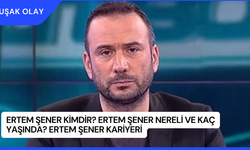 Ertem Şener Kimdir? Ertem Şener Nereli ve Kaç Yaşında? Ertem Şener Kariyeri