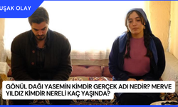 Gönül Dağı Yasemin Kimdir Gerçek Adı Nedir? Merve Yıldız Kimdir Nereli Kaç Yaşında?