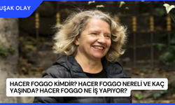 Hacer Foggo Kimdir? Hacer Foggo Nereli ve Kaç Yaşında? Hacer Foggo Ne İş Yapıyor?