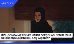 Kızıl Goncalar Zeynep Kimdir Gerçek Adı Nedir? Mina Demirtaş Kimdir Nereli Kaç Yaşında?