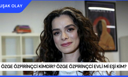 Özge Özpirinçci Kimdir? Özge Özpirinçci Evli Mi Eşi Kim?