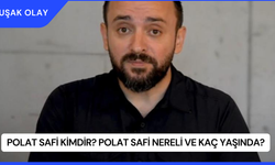 Polat Safi Kimdir? Polat Safi Nereli ve Kaç Yaşında?