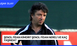 Şenol Fidan Kimdir? Şenol Fidan Nereli ve Kaç Yaşında?