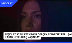 Teşkilat Scarlett Kimdir Gerçek Adı Nedir? Ebru Şam Kimdir Nereli Kaç Yaşında?