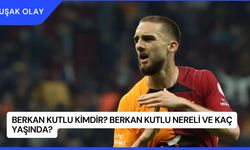 Berkan Kutlu Kimdir? Berkan Kutlu Nereli ve Kaç Yaşında?